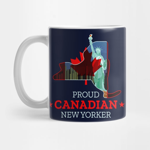 Proud Canadian New Yorker - New York State by Family Heritage Gifts